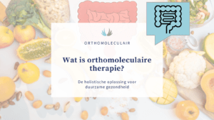 Wat is orthomoleculaire therapie?