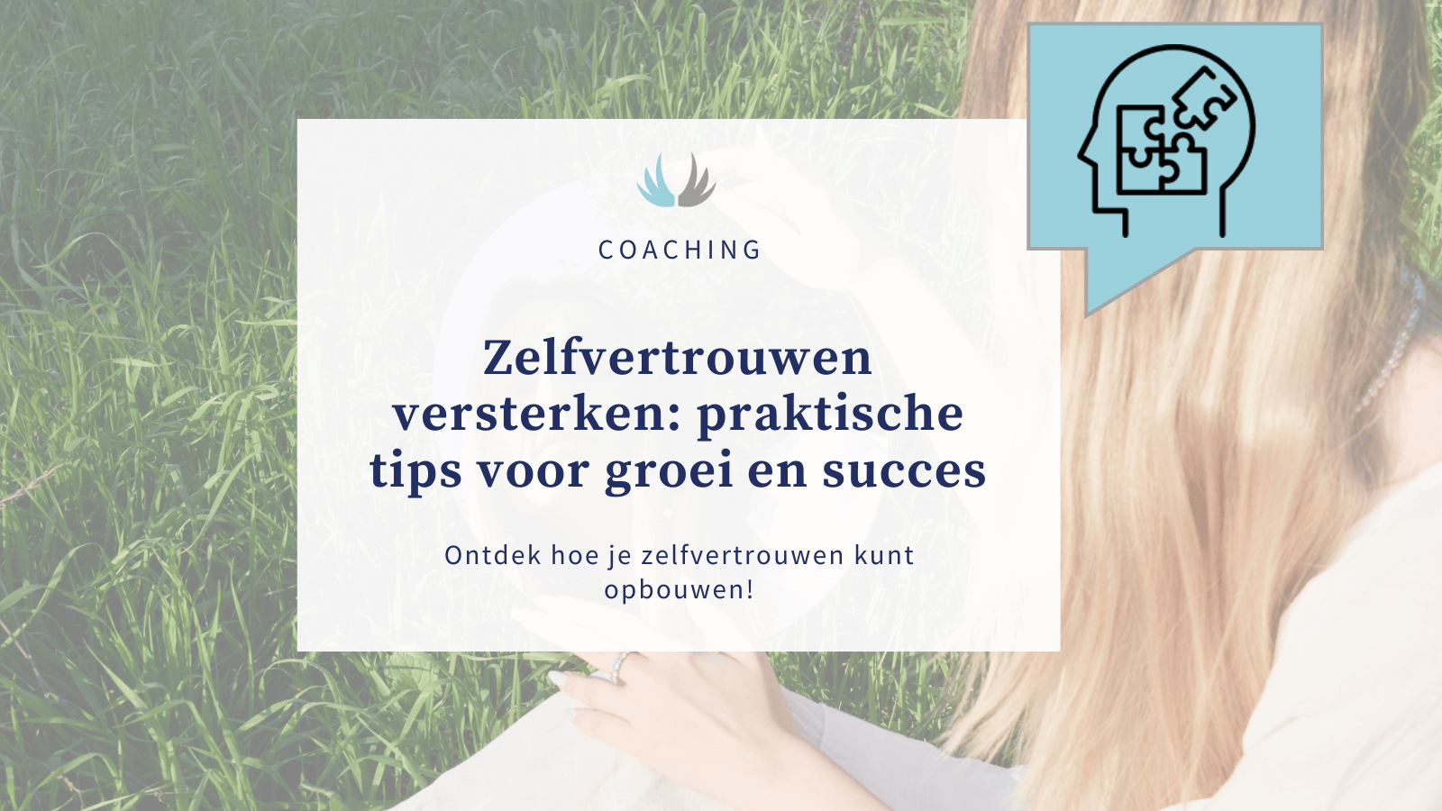 Zelfvertrouwen Vergroten: 6 Praktische Tips om Je Eigenwaarde te Versterken