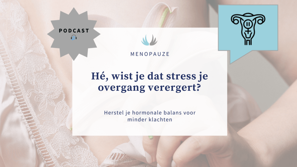 podcast over de hormonale balans tijdens de menopauze