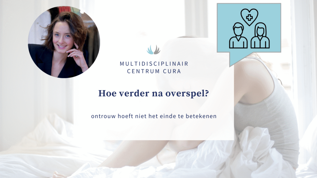 hoe verder na overspel